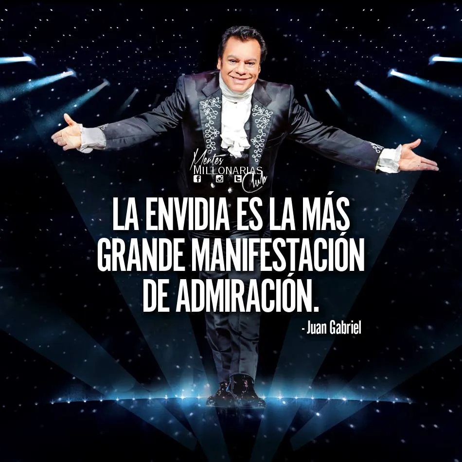 La envidia es la más grande manifestación de admiración.