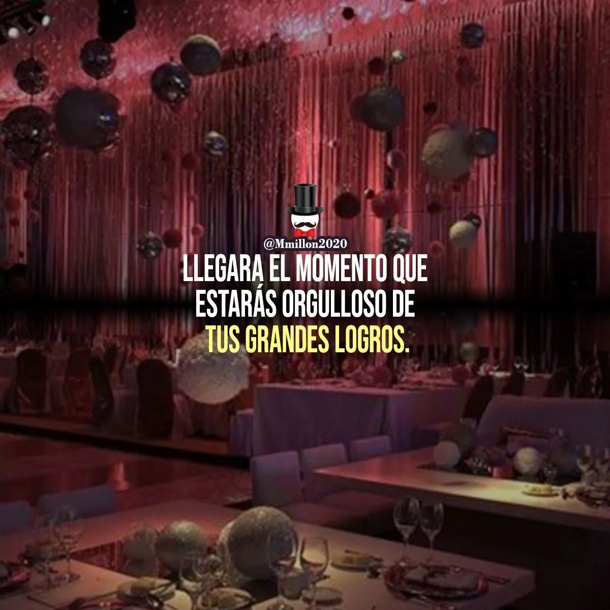 Llegará el momento en que estarás orgulloso de tus grandes logros.