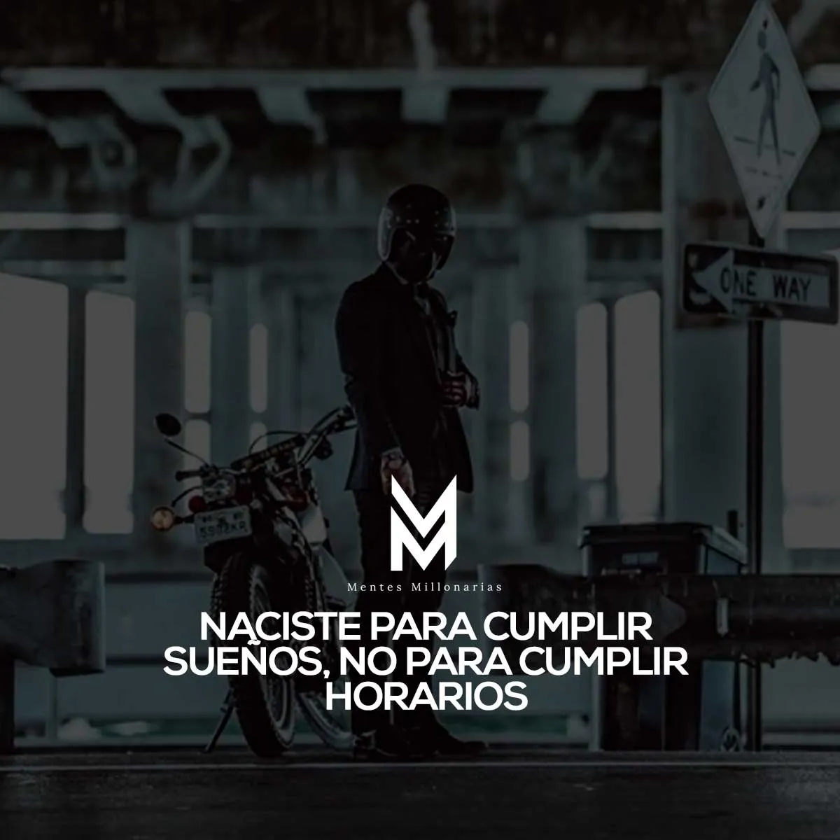 Naciste para cumplir sueños, no para cumplir horarios.