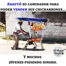 adapto_su_caminador_para_poder_vender_sus_chicharrones_y_muchos_jovenes_pidiendo_dinero