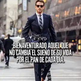 bienaventurado_aquel_que_no_cambia_el_sueno_de_su_vida_por_el_pan_de_cada_dia