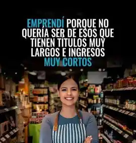 emprendi_porque_no_queria_ser_de_esos_que_tienen_titulos_muy_largos_e_ingresos_muy_cortos