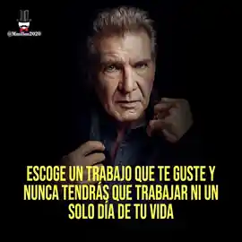escoge_un_trabajo_que_te_guste_y_nunca_tendras_que_trabajar_ni_un_solo_dia_de_tu_vida