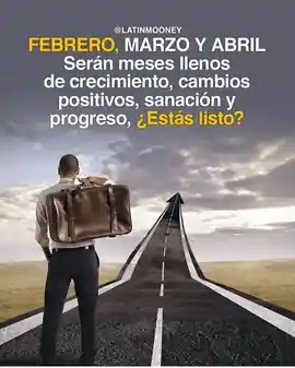 febrero_marzo_y_abril_seran_meses_llenos_de_crecimiento_cambios_positivos_sanacion_y_progreso_estas_listo