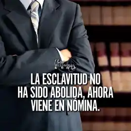 la_esclavitud_no_ha_sido_abolida_ahora_viene_en_nomina