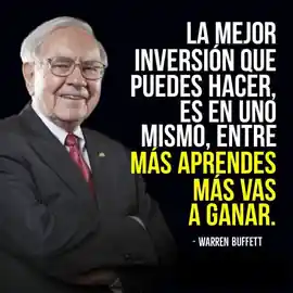 la_mejor_inversion_que_puedes_hacer_es_en_uno_mismo_entre_mas_aprendes_mas_vas_a_ganar