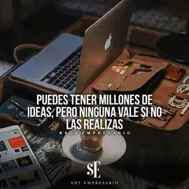 puedes_tener_millones_de_ideas_pero_ninguna_vale_si_no_las_realizas