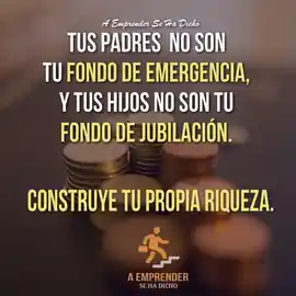 tus_padres_no_son_tu_fondo_de_emergencia_y_tus_hijos_no_son_tu_fondo_de_jubilacion_construye_tu_propia_riqueza