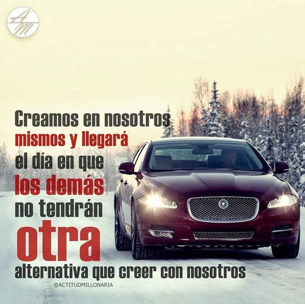 Creamos en nosotros mismos.