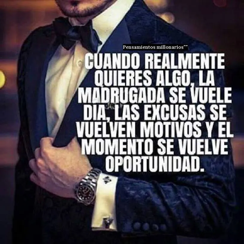 Cuando realmente quieres algo, la madrugada se vuelve día.