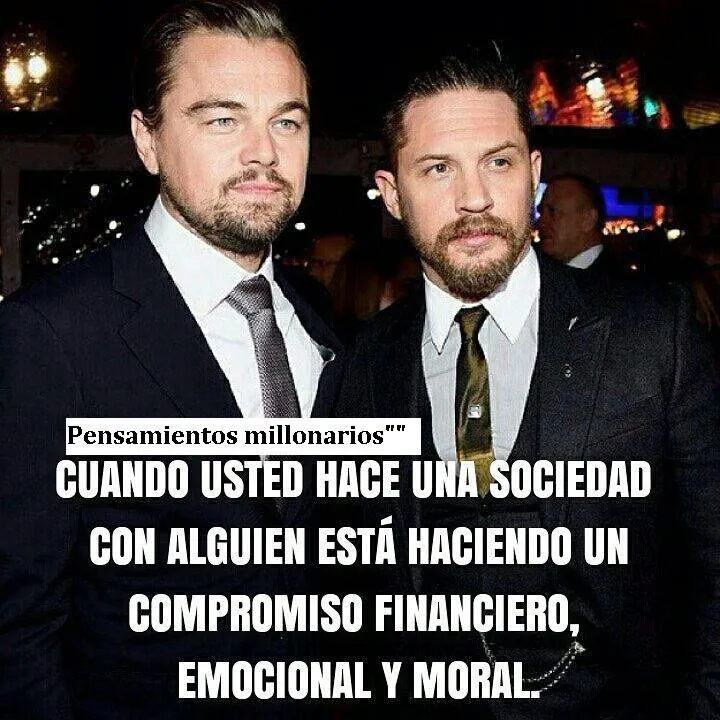 Cuando usted hace una sociedad con alguien. . .