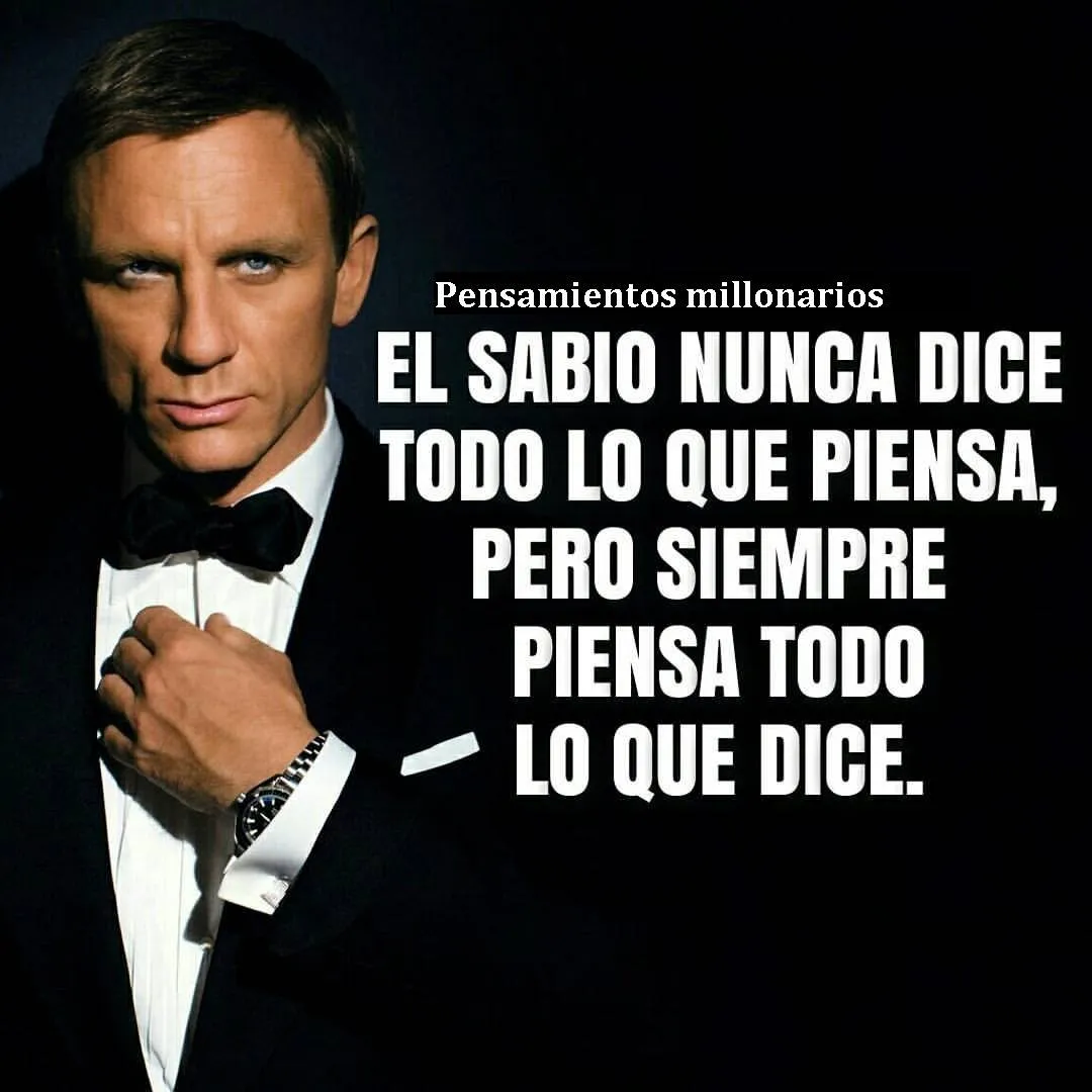 El sabio nunca dice todo lo que piensa.