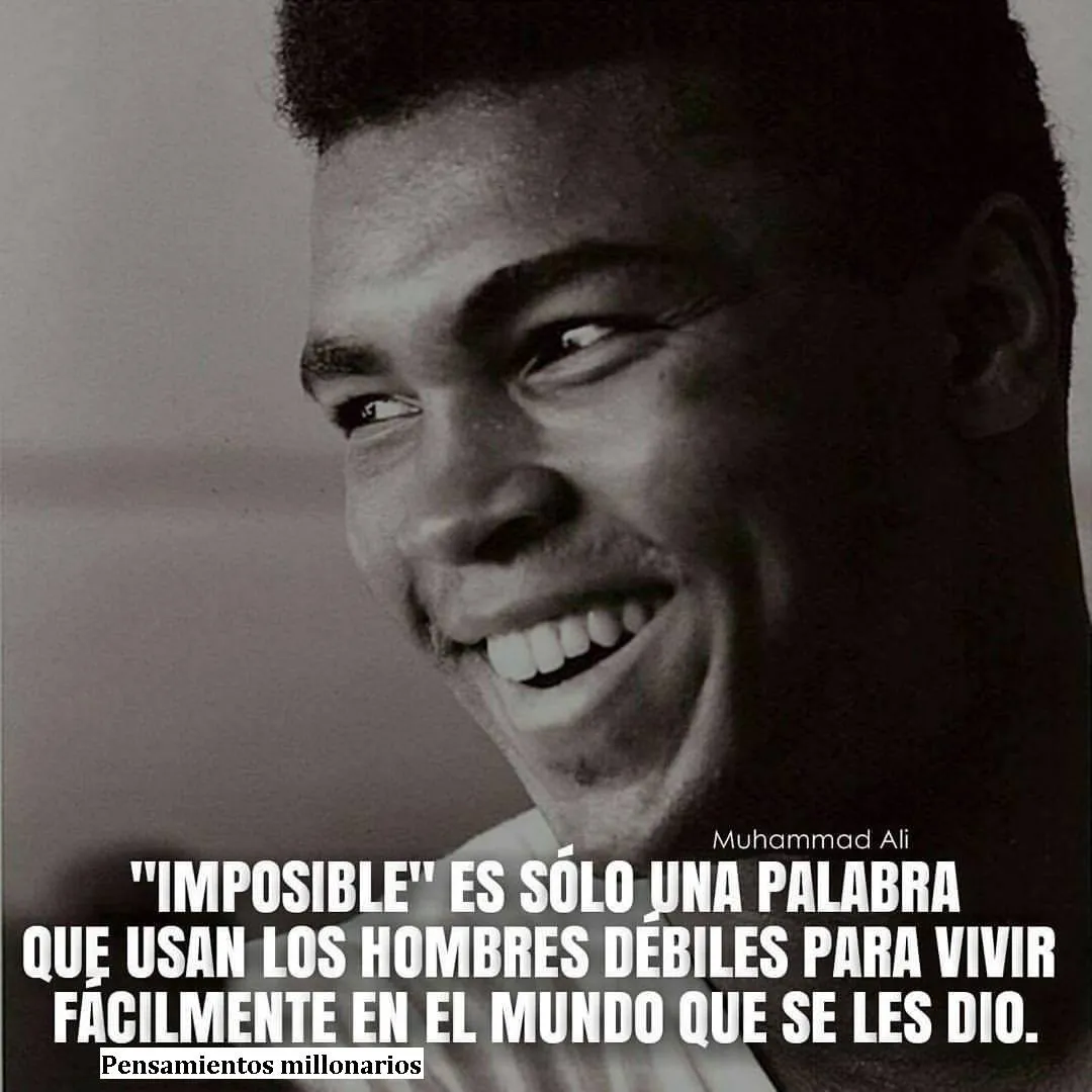 Imposible es sólo una palabra. . .