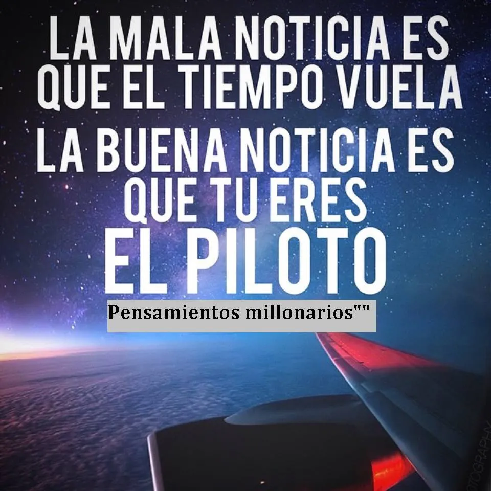 La mala noticia es que el tiempo vuela.