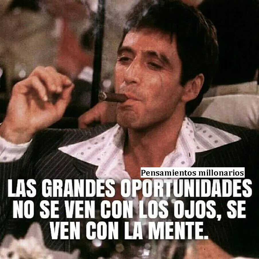 Las grandes oportunidades no se ven con los ojos.