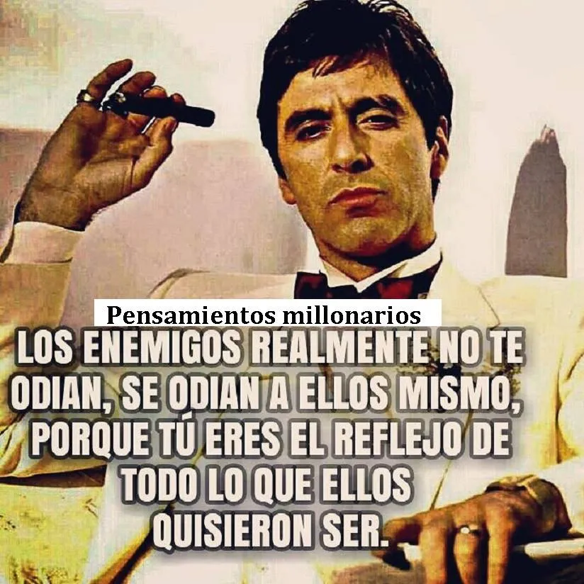 Los enemigos realmente no te odian, se odian a ellos mismos.