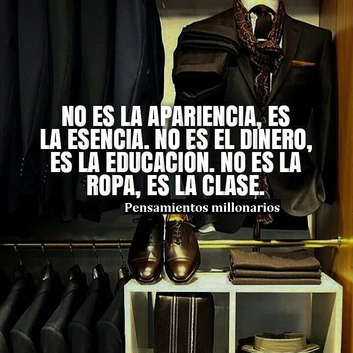 No es la apariencia, es la esencia.