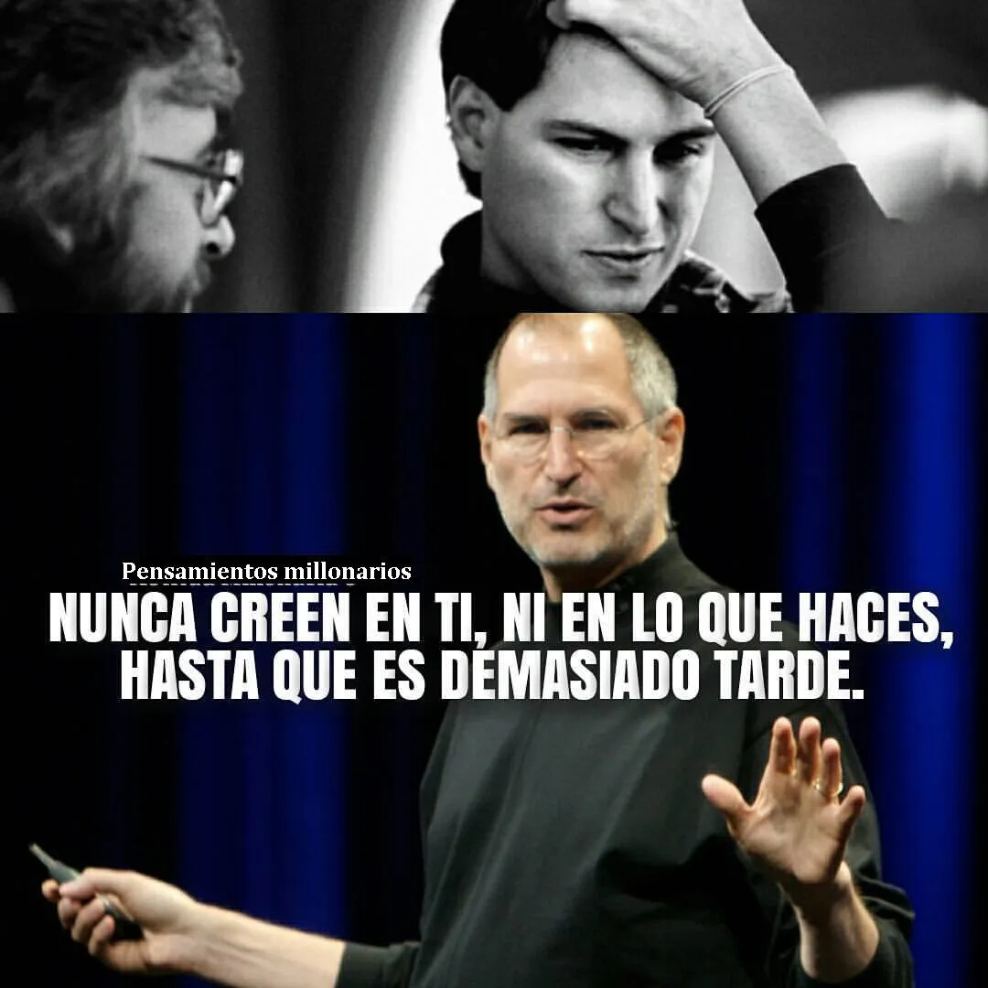 La primera oración es nunca creen en ti, ni en lo que haces.