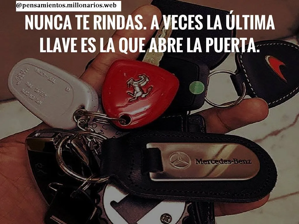 Nunca te rindas.