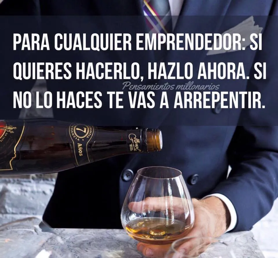 Si quieres hacerlo, hazlo ahora.