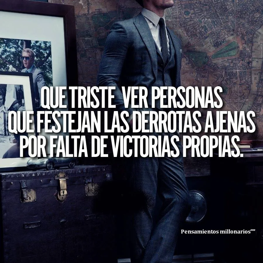 Qué triste ver personas que festejan las derrotas ajenas por falta de victorias propias.