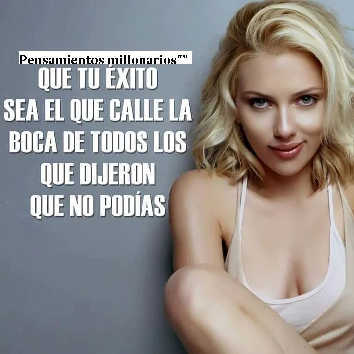 Que tu éxito sea el que calle la boca de todos los que dijeron que no podías.