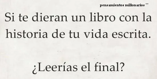 Leerías el final