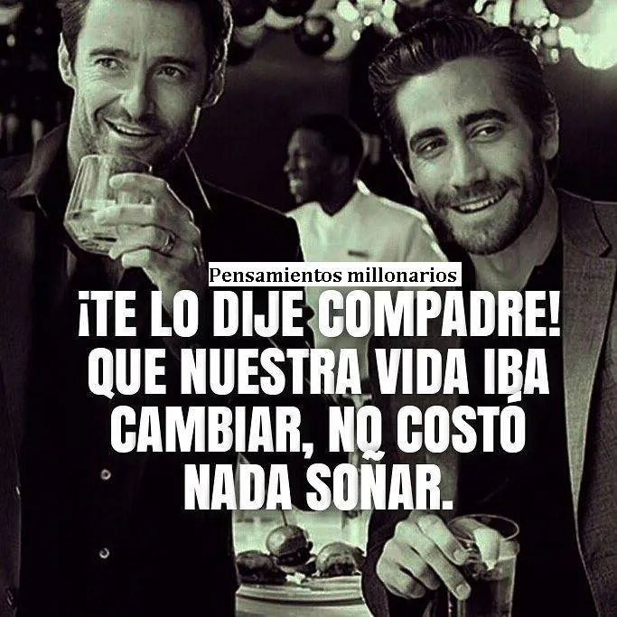 Te lo dije compadre