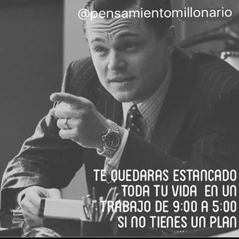 Si no tienes un plan, te quedarás estancado en un trabajo de a toda tu vida.