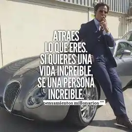 atraes_lo_que_eres_si_quieres_una_vida_increible_se_una_persona_increible