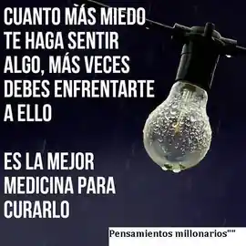 cuanto_mas_miedo_te_haga_sentir_algo_mas_veces_debes_enfrentarte_a_ello_es_la_mejor_medicina_para_curarlo