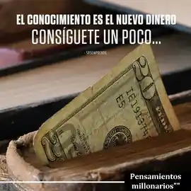 el_conocimiento_es_el_nuevo_dinero_consiguete_un_poco