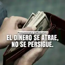 el_dinero_se_atrae_no_se_persigue