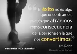 el_exito_no_es_algo_que_encontramos_es_algo_que_atraemos_como_consecuencia_de_la_persona_en_la_que_nos_convertimos