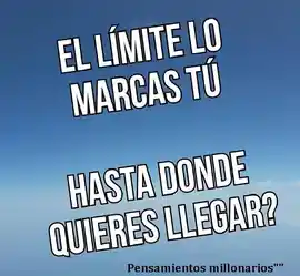 el_limite_lo_marcas_tu_hasta_donde_quieres_llegar