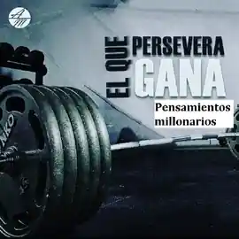 el_que_persevera_gana