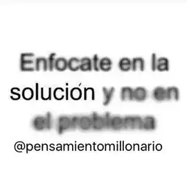 enfocate_en_la_solucion_y_no_en_el_problema