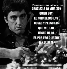 gracias_a_la_vida_soy_quien_soy_le_agradezco_las_cosas_y_personas_que_me_han_hecho_dano_es_por_eso_que_soy_tan_fuerte