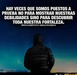 hay_veces_que_somos_puestos_a_prueba_no_para_mostrar_nuestras_debilidades_sino_para_descubrir_toda_nuestra_fortaleza