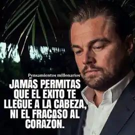 jamas_permitas_que_el_exito_te_llegue_a_la_cabeza_ni_el_fracaso_al_corazon