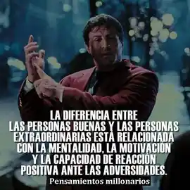 la_diferencia_entre_las_personas_buenas_y_las_personas_extraordinarias_esta_relacionada_con_la_mentalidad_la_motivacion_y_la_capacidad_de_reaccion_positiva_ante_las_adversidades
