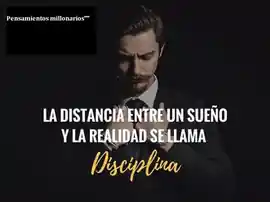 la_distancia_entre_un_sueno_y_la_realidad_se_llama_disciplina