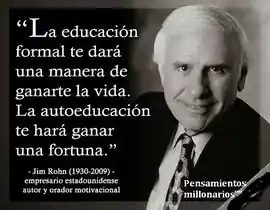 la_educacion_formal_te_dara_una_manera_de_ganarte_la_vida_la_autoeducacion_te_hara_ganar_una_fortuna