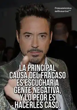 la_principal_causa_del_fracaso_es_escuchar_a_gente_negativa_y_lo_peor_es_hacerles_caso
