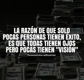 la_razon_de_que_solo_pocas_personas_tienen_exito_es_que_todas_tienen_ojos_pero_pocas_tienen_vision