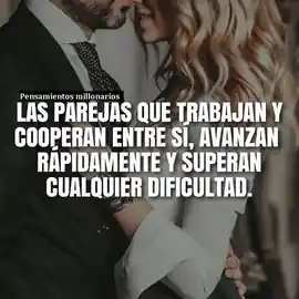 las_parejas_que_trabajan_y_cooperan_entre_si_avanzan_rapidamente_y_superan_cualquier_dificultad