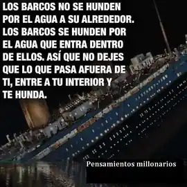 los_barcos_no_se_hunden_por_el_agua_a_su_alrededor_los_barcos_se_hunden_por_el_agua_que_entra_dentro_de_ellos_asi_que_no_dejes_que_lo_que_pasa_afuera_de_ti_entre_a_tu_interior_y_te_hunda