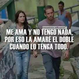me_ama_y_no_tengo_nada_por_eso_la_amare_el_doble_cuando_lo_tenga_todo_1