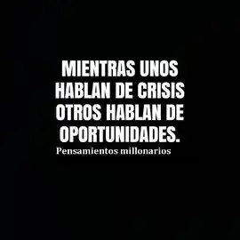 mientras_unos_hablan_de_crisis_otros_hablan_de_oportunidades