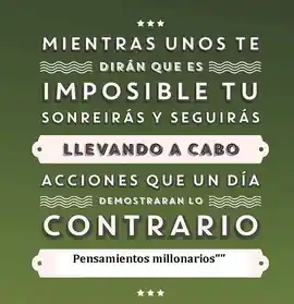mientras_unos_te_diran_que_es_imposible_tu_sonreiras_y_seguiras_llevando_a_cabo_acciones_que_un_dia_demostraran_lo_contrario